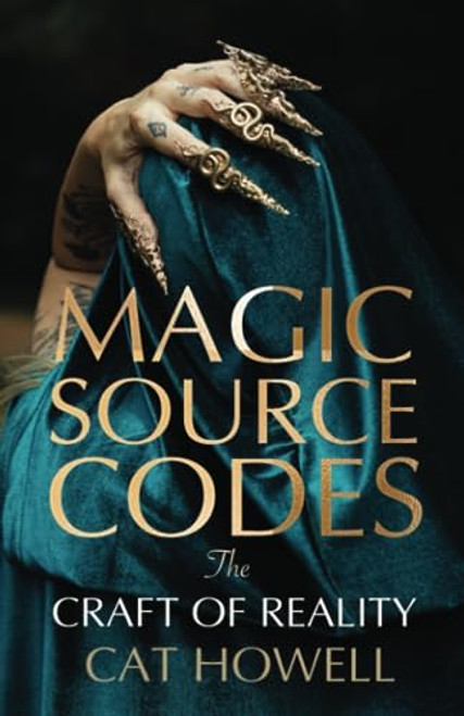 Magic Source Codes: The Craft of Reality