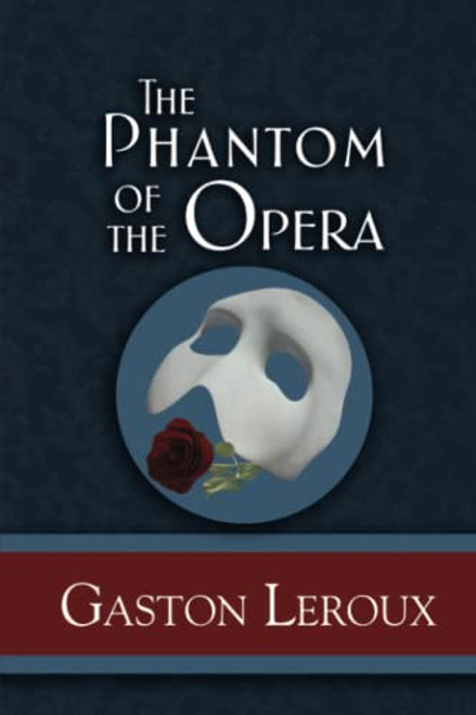 The Phantom of the Opera (Reader's Library Classics)