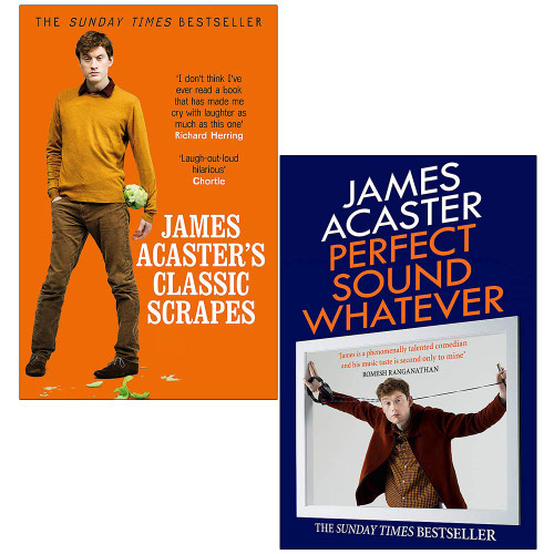 James Acaster 2 Books Collection Set (James Acaster's Classic Scrapes & Perfect Sound Whatever)