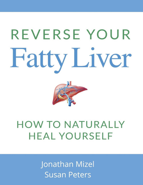 Reverse Your Fatty Liver: How To Naturally Heal Yourself