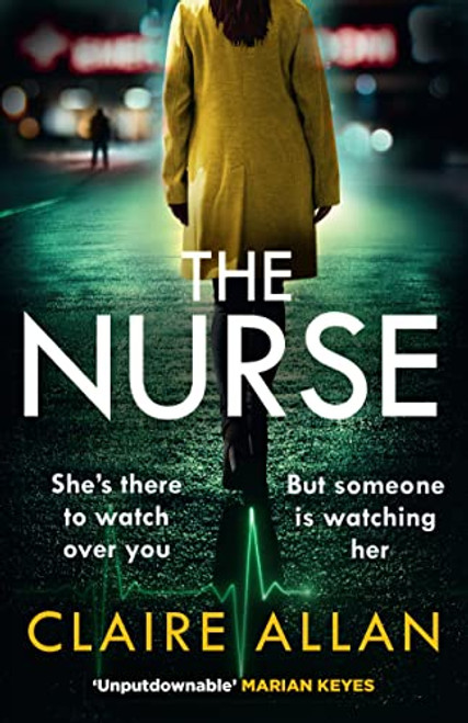 The Nurse: The new and completely gripping psychological thriller for 2022 that you wont be able to put down