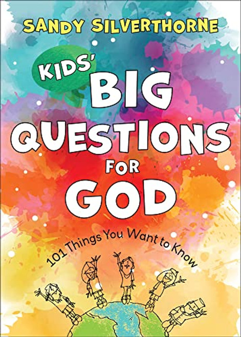 Kids' Big Questions for God: 101 Things You Want to Know (An Illustrated Christian Activity Book for Children Ages 6-8, Perfect for Family Devotions)