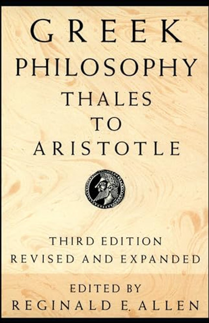 Greek Philosophy: Thales to Aristotle (Readings in the History of Philosophy)