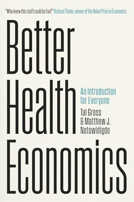 Better Health Economics: An Introduction for Everyone