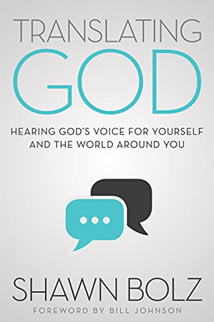 Translating God: Hearing God's Voice For Yourself And The World Around You