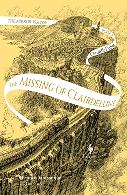 The Missing of Clairdelune: Book Two of The Mirror Visitor Quartet (The Mirror Visitor Quartet, 2)