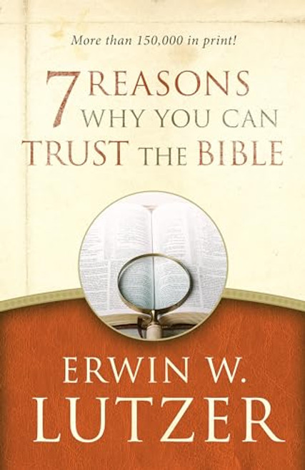 7 Reasons Why You Can Trust the Bible