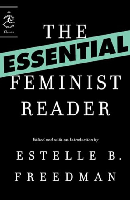 The Essential Feminist Reader (Modern Library Classics)