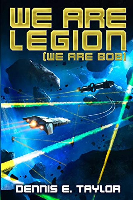 We Are Legion (We Are Bob) (Bobiverse)