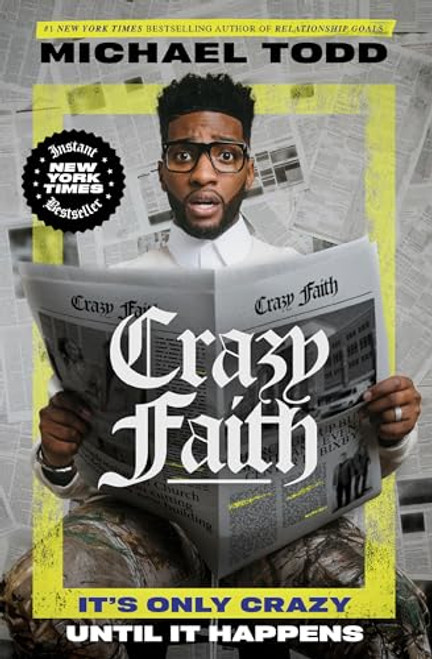 Crazy Faith: It's Only Crazy Until It Happens
