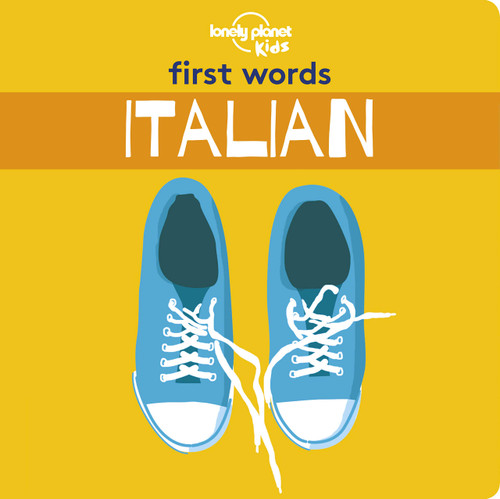 Lonely Planet Kids First Words - Italian 1