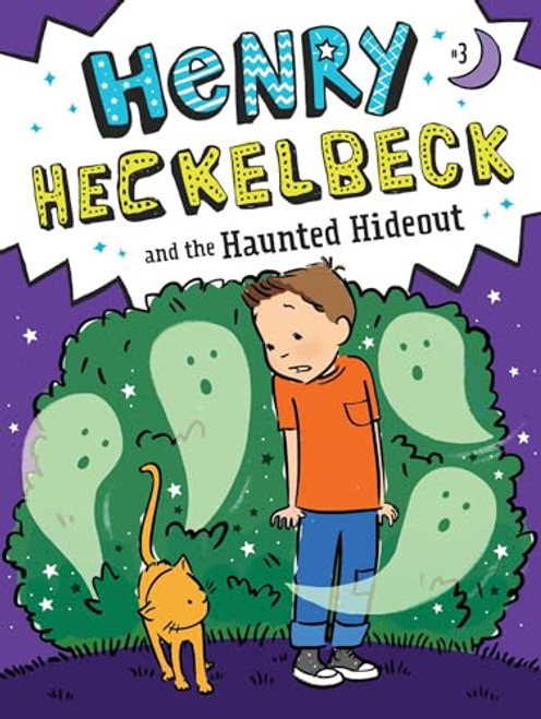 Henry Heckelbeck and the Haunted Hideout (3)