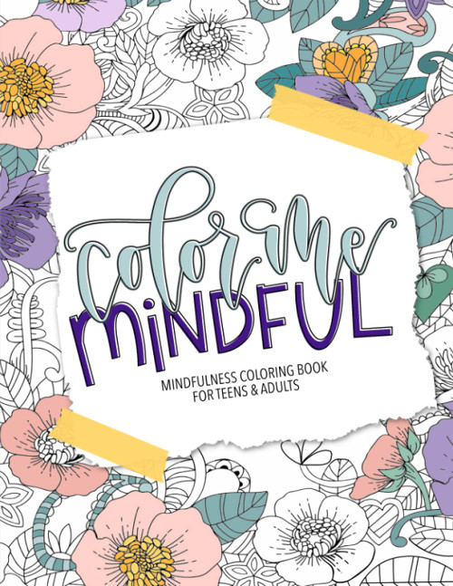 Mindfulness Coloring Book for Teens & Adults