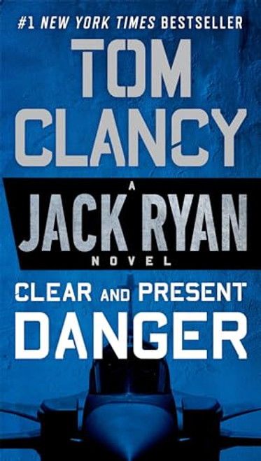 Clear and Present Danger (A Jack Ryan Novel)