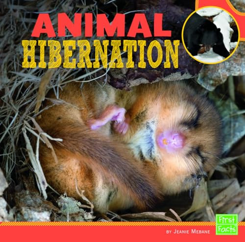 Animal Hibernation (First Facts)