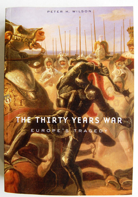 The Thirty Years War: Europes Tragedy