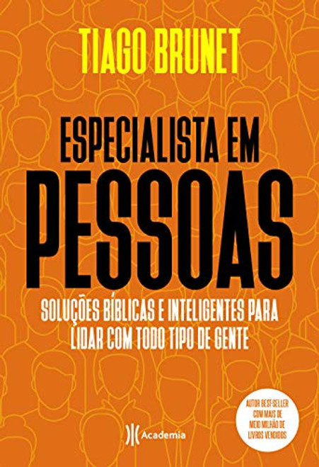 Especialista em Pessoas - Solucoes biblicas e inteligentes para lidar com todo tipo de gente (Em Portugues do Brasil)