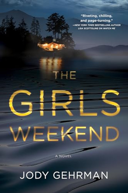 The Girls Weekend: A Novel