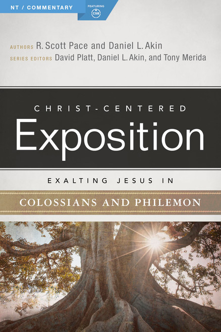 Exalting Jesus in Colossians & Philemon: Christ-Centered Exposition Commentary