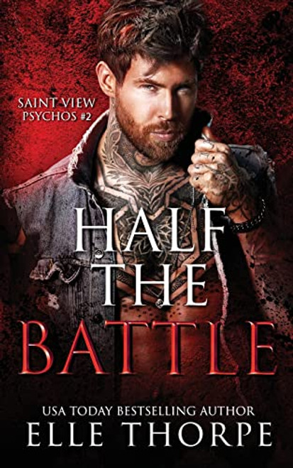 Half the Battle (Saint View Psychos)