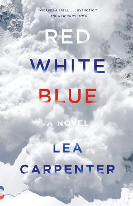 Red, White, Blue: A novel (Vintage Contemporaries)