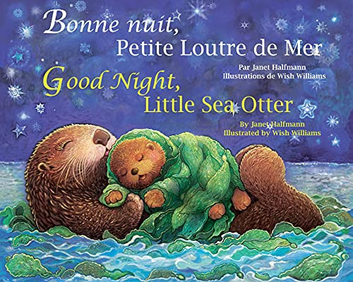 Good Night, Little Sea Otter (French/English)