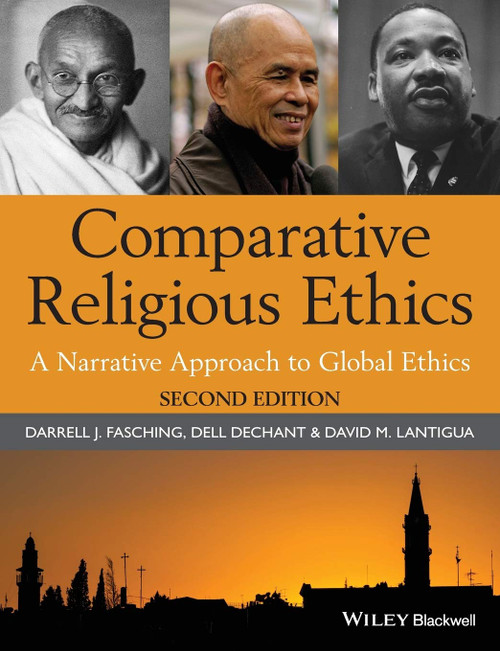 Comparative Religious Ethics: A Narrative Approach to Global Ethics, 2nd Edition