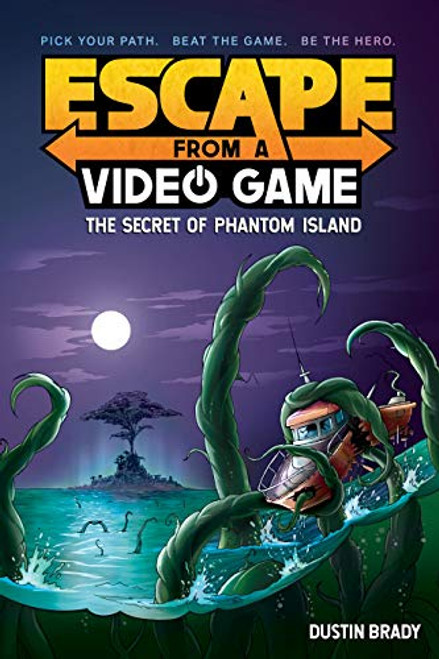 Escape from a Video Game: The Secret of Phantom Island (Volume 1)