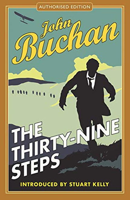 The Thirty-Nine Steps: Authorised Edition (The Richard Hannay Adventures)