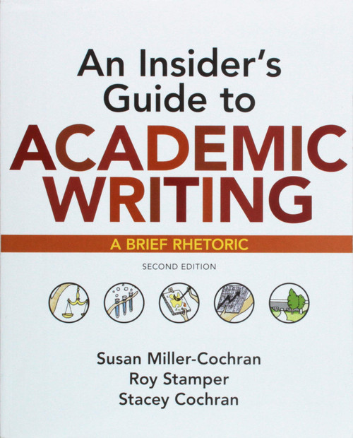 An Insider's Guide to Academic Writing: A Brief Rhetoric