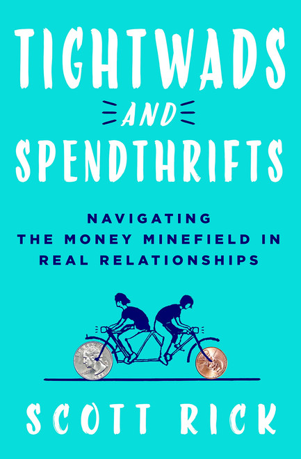 Tightwads and Spendthrifts: Navigating the Money Minefield in Real Relationships