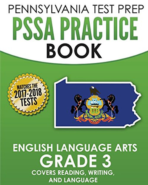 PENNSYLVANIA TEST PREP PSSA Practice Book English Language Arts Grade 3: Covers Reading, Writing, and Language