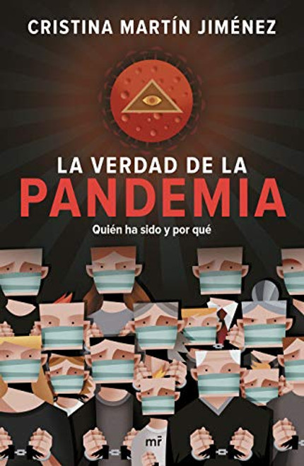 La verdad de la pandemia (Spanish Edition)