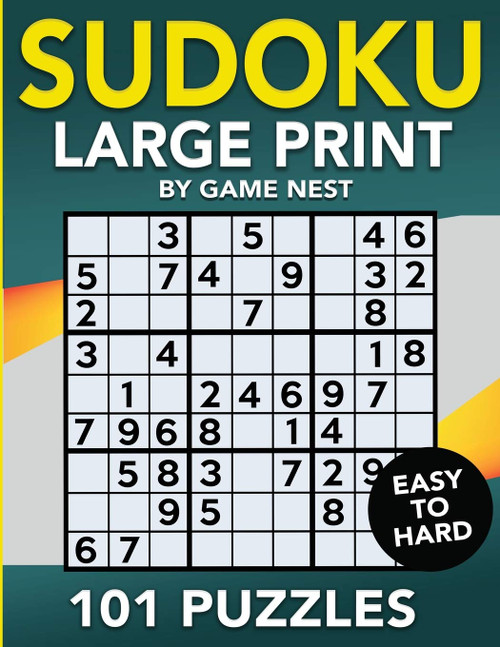 Sudoku Large Print 101 Puzzles Easy to Hard: One Puzzle Per Page - Easy, Medium, and Hard Large Print Puzzle Book For Adults (Puzzles & Games for Adults)