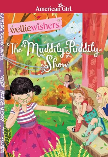 The Muddily-Puddily Show (American Girl WellieWishers)