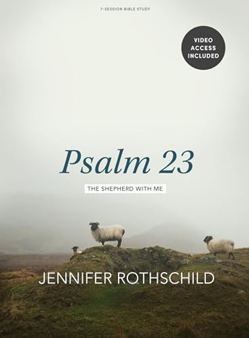 Psalm 23 - Bible Study Book with Video Access: The Shepherd With Me