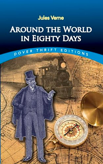 Around the World in Eighty Days (Dover Thrift Editions: Classic Novels)