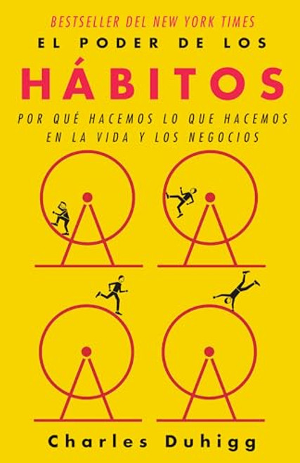 El poder de los hbitos / The Power of Habit: Why We Do What We Do in Life and B usiness (Spanish Edition)