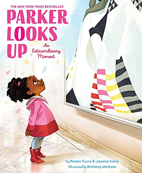 Parker Looks Up: An Extraordinary Moment (A Parker Curry Book)