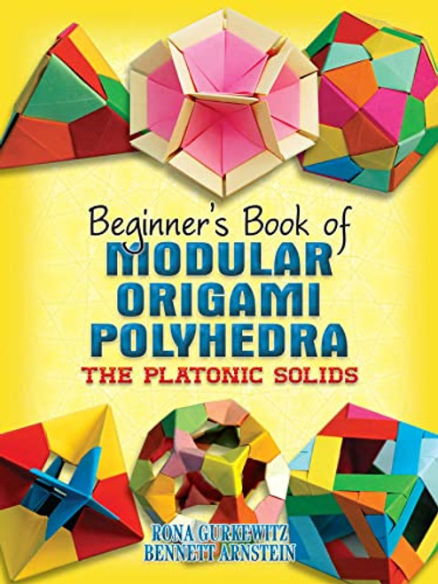 Dover Beginner's Book of Modular Origami Polyhedra: The Platonic Solids