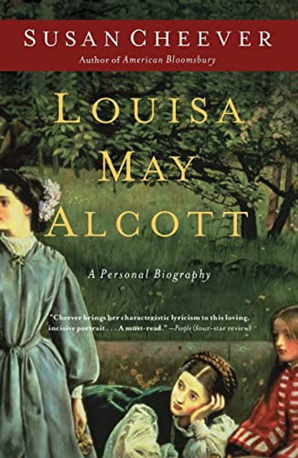 Louisa May Alcott: A Personal Biography