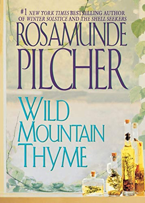 Wild Mountain Thyme: A Novel