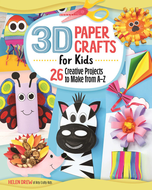 3D Paper Crafts for Kids: 26 Creative Projects to Make from AZ (Happy Fox Books) Practice the ABCs while Making Adorable Giraffes, Kites, Apples, Unicorns, Zebras, and More, for Children Ages 4-8