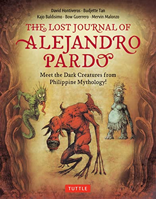 The Lost Journal of Alejandro Pardo: Meet the Dark Creatures from Philippine Mythology!