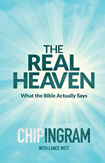 The Real Heaven: What the Bible Actually Says