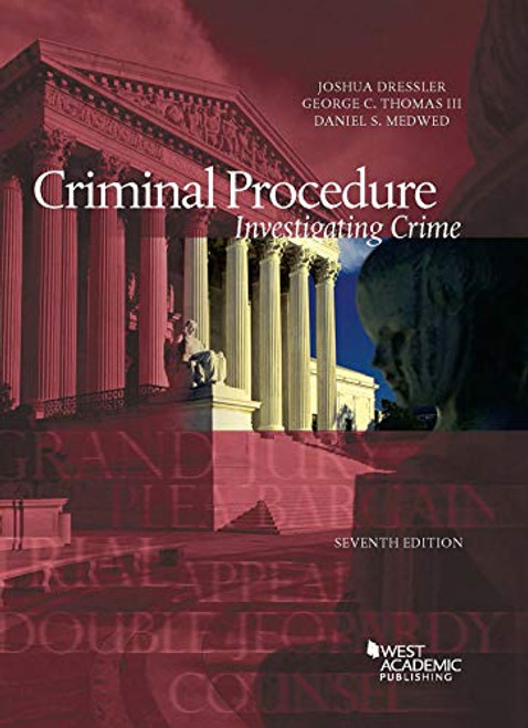 Criminal Procedure, Investigating Crime (American Casebook Series)