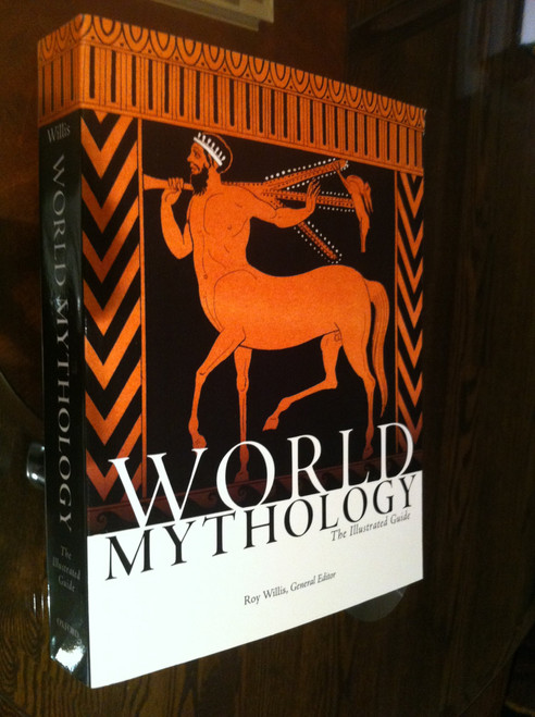 World Mythology: The Illustrated Guide