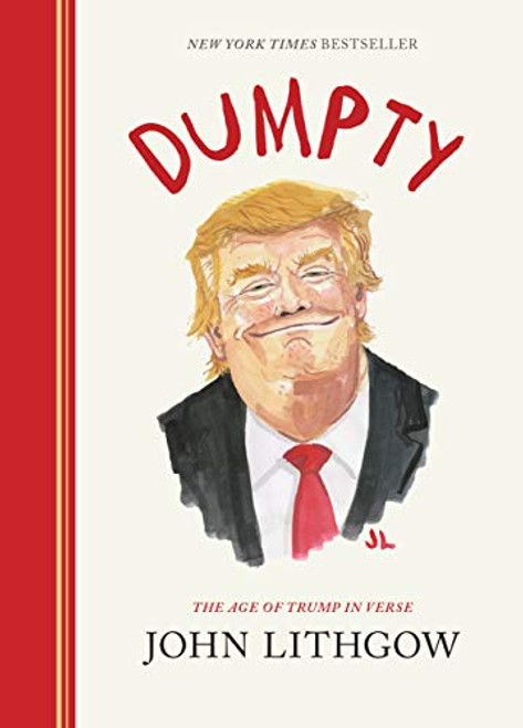 Dumpty: The Age of Trump in Verse (Dumpty, 1)