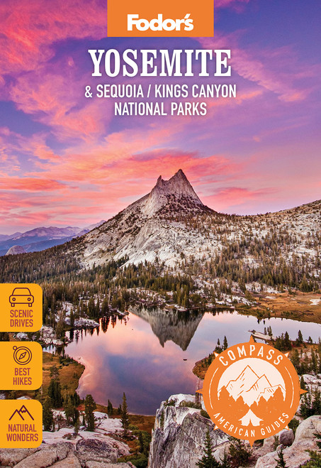 Compass American Guides: Yosemite & Sequoia/Kings Canyon National Parks (Full-color Travel Guide)
