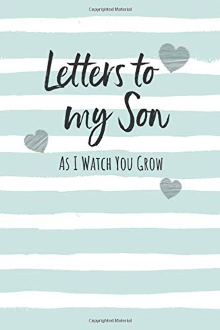 Letters To My Son: Keepsake Journal to Write In, Lined Notebook, Advice from Dads Moms to Boy, Parents Gift Idea, Blank Book, 6" x 9", Sage Green